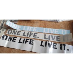 Sticker ONE LIFE LIVE IT...